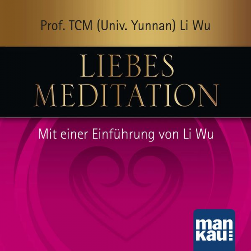 TCM (Univ. Yunnan) Li Wu - Liebesmeditation