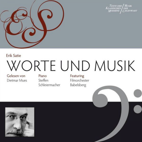 Erik Satie - Worte & Musik