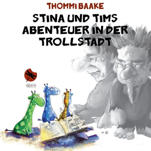 Thommi Baake - Stina und Tims Abenteuer in der Trollstadt