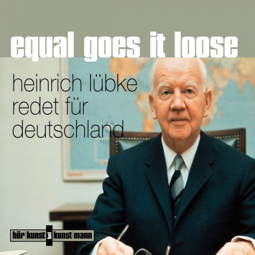 Heinrich Lübke - Equal goes it loose