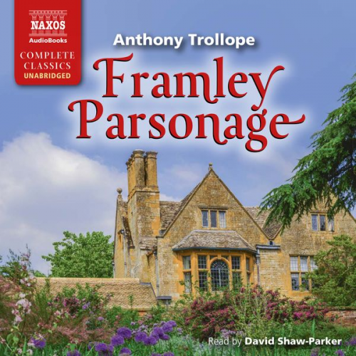 Anthony Trollope - Framley Parsonage (Unabridged)