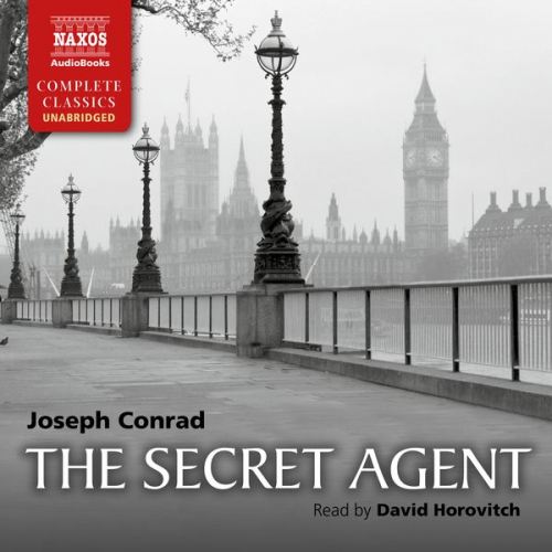 Joseph Conrad - The secret agent (Unabridged)