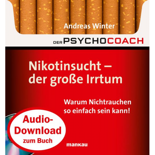 Andreas Winter - Starthilfe-Hörbuch-Download zum Buch "Der Psychocoach 1: Nikotinsucht - der große Irrtum"