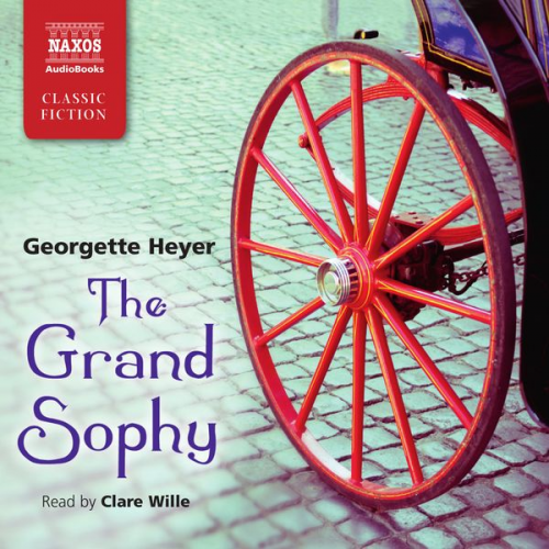 Georgette Heyer - The Grand Sophy (Abridged)