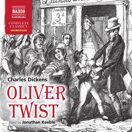 Charles Dickens - Oliver Twist (Unabridged)