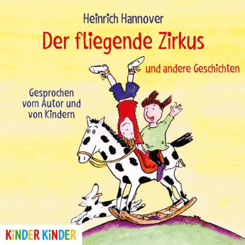 Heinrich Hannover - Der fliegende Zirkus und andere Geschichten