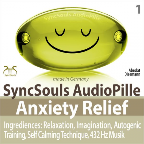 Franziska Diesmann Torsten Abrolat - Anxiety Relief - Ingredients: Relaxation, Imagination, self calming & breathing technique, 432 Hz music (SyncSouls AudioPille)