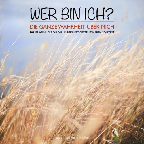 Patrick Lynen - WER BIN ICH? Die ganze Wahrheit über mich selbst