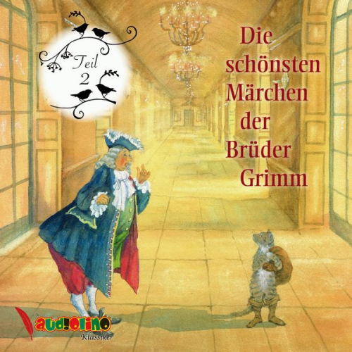 Jakob Grimm Wilhelm Grimm - Die schönsten Märchen der Brüder Grimm