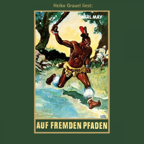 Karl May - Auf fremden Pfaden