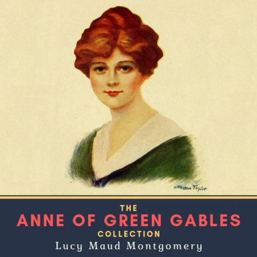 Lucy Maud Montgomery - The Anne of Green Gables Collection