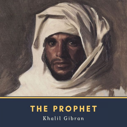 Khalil Gibran - The Prophet