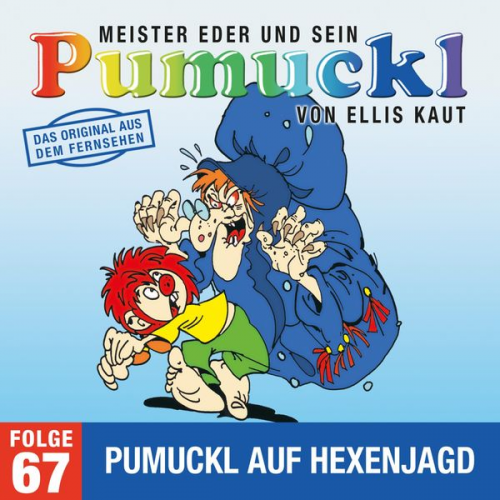 Ellis Kaut - 67: Pumuckl auf Hexenjagd (Das Original aus dem Fernsehen)