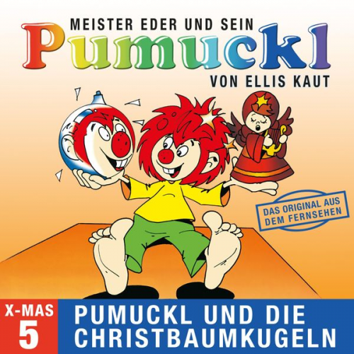 Ellis Kaut - 05: Weihnachten - Pumuckl und die Christbaumkugeln (Das Original aus dem Fernsehen)