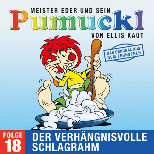 Ellis Kaut - Pumuckl (18): Der verhängnisvolle Schlagrahm (Das Original aus dem Fernsehen)