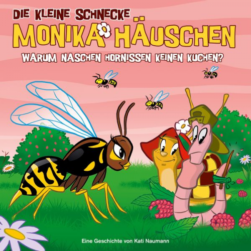 Kati Naumann - Monika Häuschen (43): Warum naschen Hornissen keinen Kuchen?