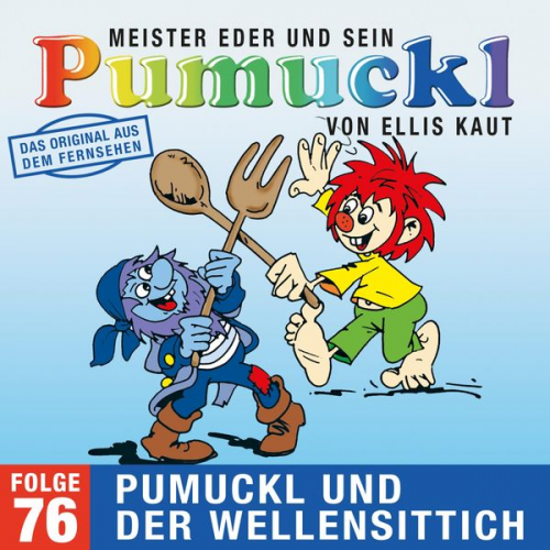 Ellis Kaut - 76: Pumuckl und der Wellensittich (Das Original aus dem Fernsehen)