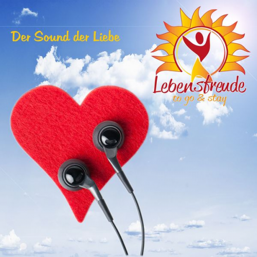 Lebensfreude to Go and Stay - Der Sound der Liebe