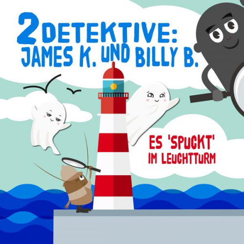 Mike Brandt - 2 Detektive: James K. und Billy B. Es "spuckt" im Leutturm