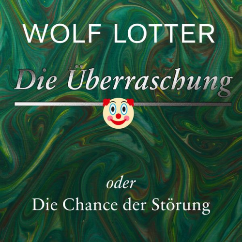 Wolf Lotter - Die Überraschung