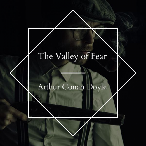 Arthur Conan Doyle - The Valley of Fear