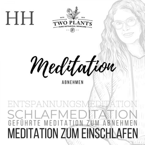 Christiane M. Heyn - Meditation Abnehmen - Meditation HH - Meditation zum Einschlafen