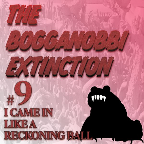 Rep Tyler - The Bogganobbi Extinction #9