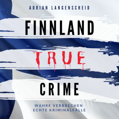 Adrian Langenscheid - Finnland True Crime