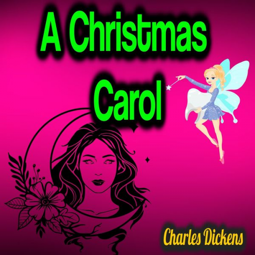 Charles Dickens - A Christmas Carol