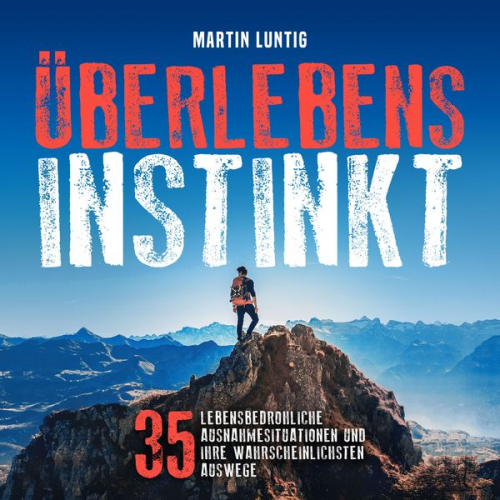 Martin Luntig - Überlebensinstinkt