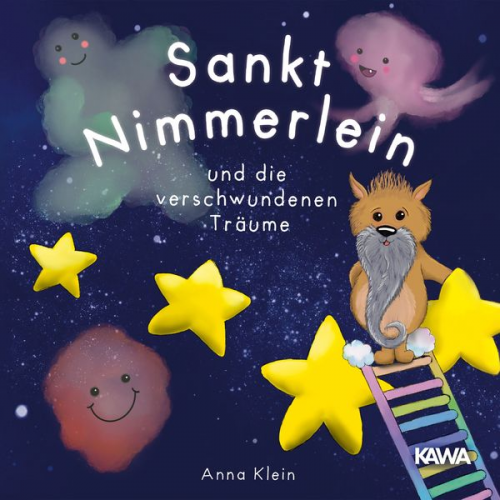 Anna Klein - Sankt Nimmerlein und die verschwundenen Träume