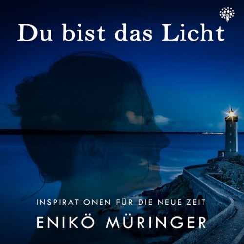 Enikö Müringer - Du bist das Licht