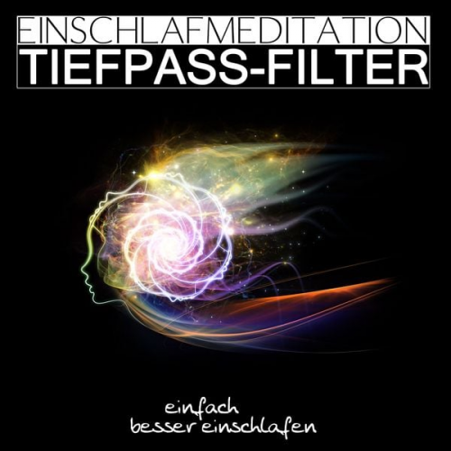 Raphael Kempermann - Einschlafmeditation Tiefpass-Filter