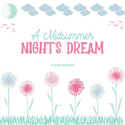 William Shakespeare - A Midsummer Night's Dream