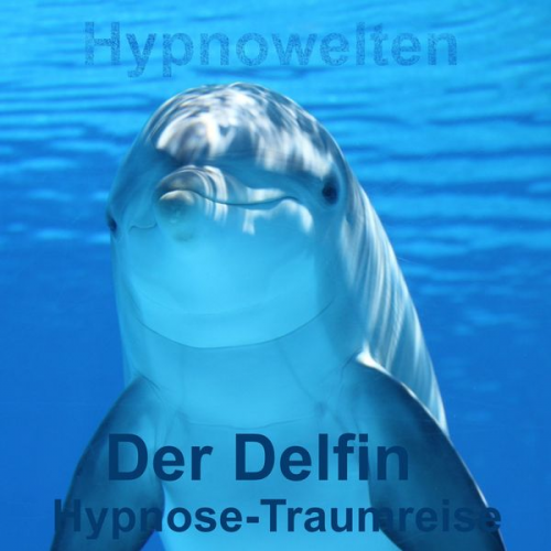 Hypnowelten - Der Delfin