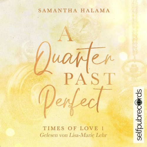 Samantha Halama - A Quarter Past Perfect