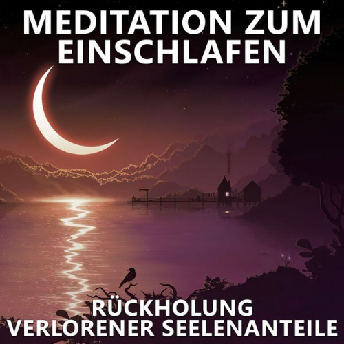 Raphael Kempermann - Rückholung verlorener Seelenanteile | Meditation zum Einschlafen
