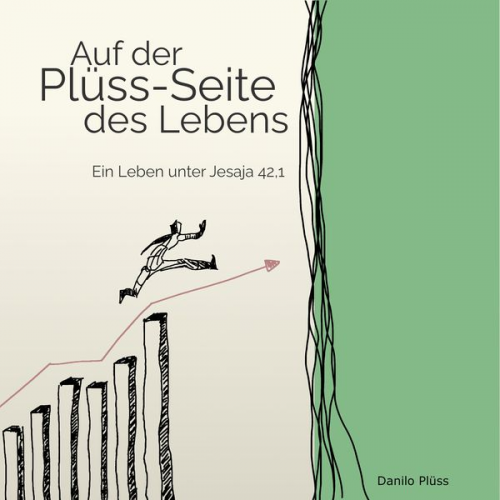 Danilo Plüss - Auf der Plüss-Seite des Lebens