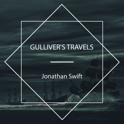 Jonathan Swift - Gulliver's Travels