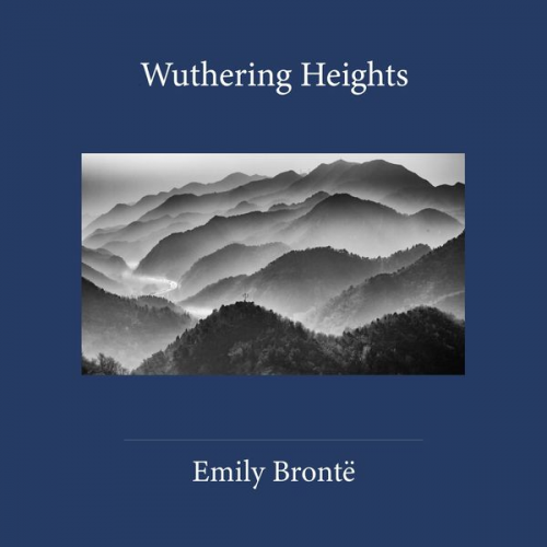 Emily Bronte - Wuthering Heights