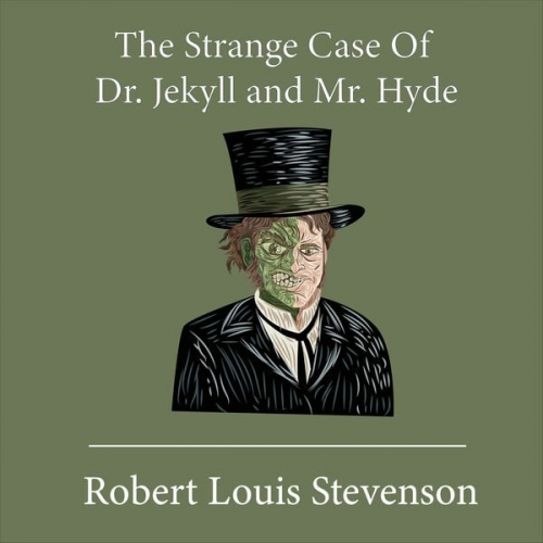 Robert Louis Stevenson - The Strange Case of Dr. Jekyll and Mr. Hyde