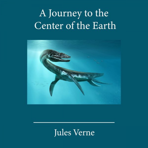 Jules Verne - A Journey to the Center of the Earth