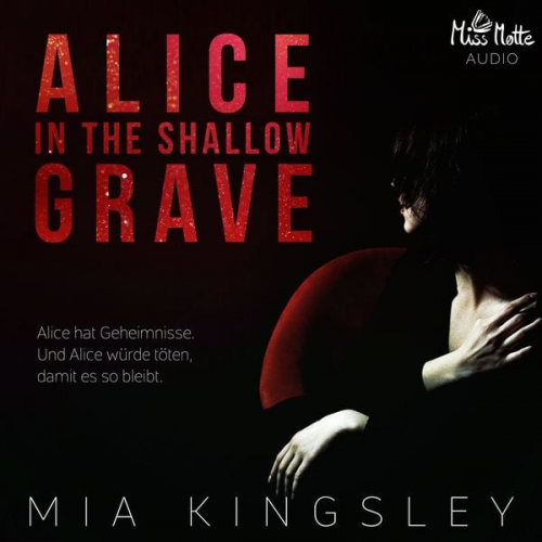 Mia Kingsley - Alice In The Shallow Grave