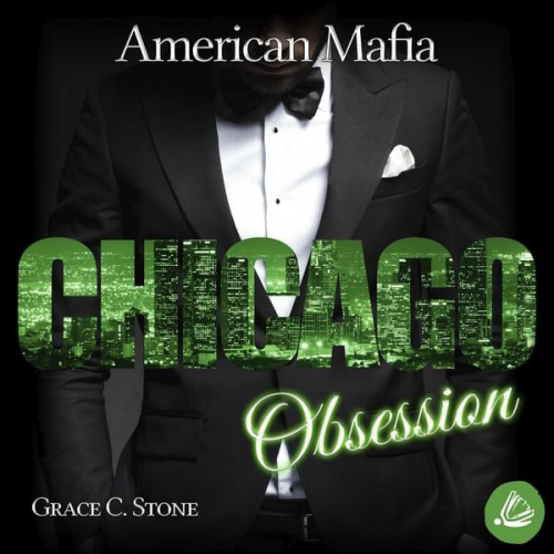 Grace C. Stone - American Mafia. Chicago Obsession