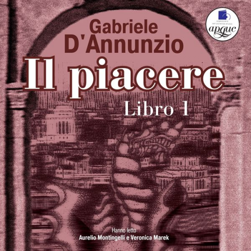 Gabriele D'Annunzio - Il piacere: Libro 1