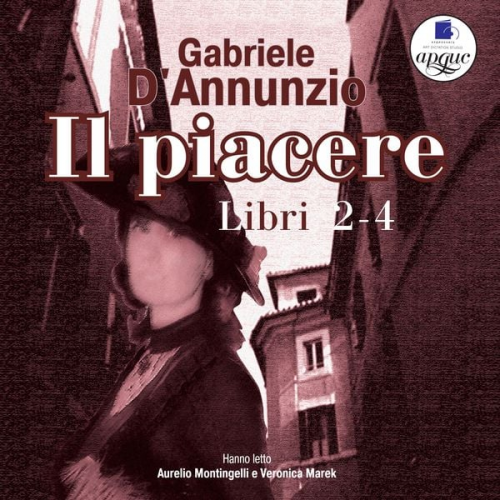 Gabriele D'Annunzio - Il piacere: Libri 2-4