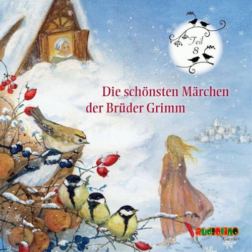 Jakob Grimm Wilhelm Grimm - Die schönsten Märchen der Brüder Grimm