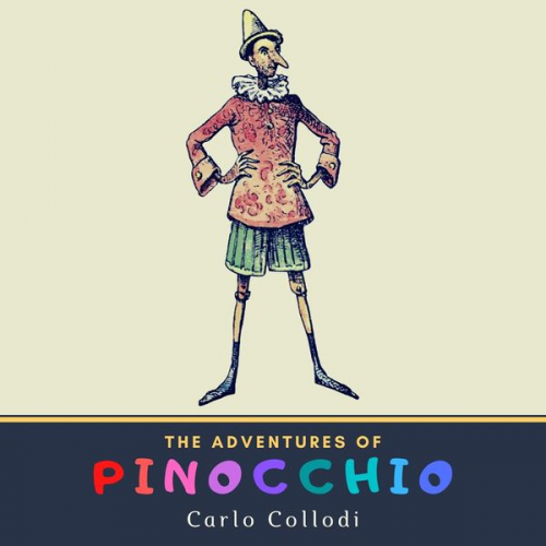 Carlo Collodi - The Adventures of Pinocchio