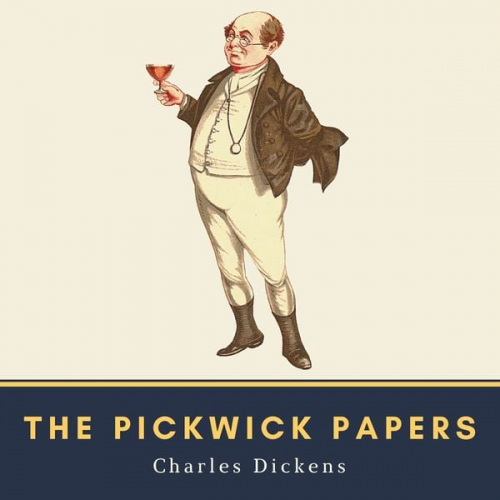 Charles Dickens - The Pickwick Papers