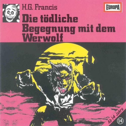 H.G. Francis - Folge 14: Die tödliche Begegnung mit dem Werwolf